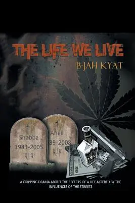 Život, ktorý žijeme - The Life We Live