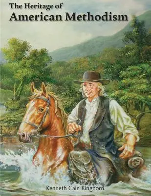 Dedičstvo amerického metodizmu - The Heritage of American Methodism
