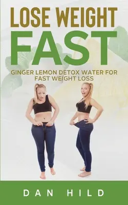 Schudnite rýchlo: Detoxikačná voda so zázvorom a citrónom pre rýchle chudnutie - Lose Weight Fast: Ginger Lemon Detox Water For Fast Weight Loss