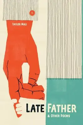 Neskorý otec a iné básne - Late Father and Other Poems