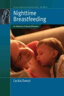 Nočné dojčenie: Americká kultúrna dilema - Nighttime Breastfeeding: An American Cultural Dilemma