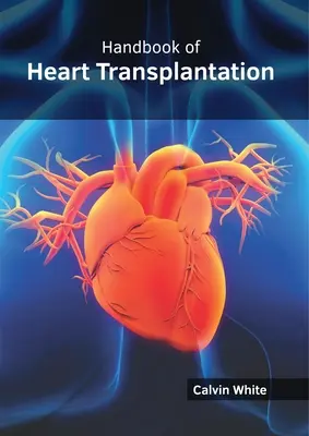 Príručka o transplantácii srdca - Handbook of Heart Transplantation