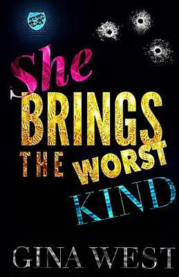 Ona prináša najhorší druh (The Cartel Publications Presents) - She Brings The Worst Kind (The Cartel Publications Presents)