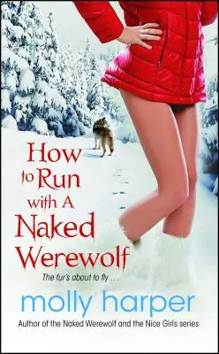 Ako behať s nahým vlkolakom, 3 - How to Run with a Naked Werewolf, 3