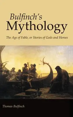 Bulfinchova mytológia, veľké tlačené vydanie - Bulfinch's Mythology, Large-Print Edition