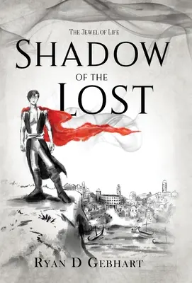 Tieň stratených: Román zo série Klenot života - Shadow of the Lost: A Novel in the Jewel of Life Series