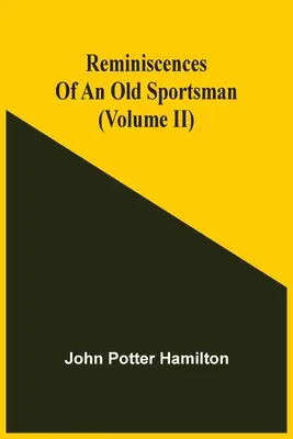 Spomienky starého športovca (Ii. diel) - Reminiscences Of An Old Sportsman (Volume Ii)