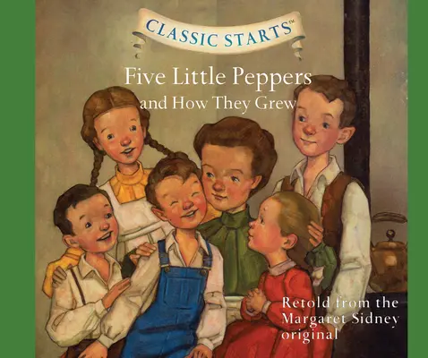 Päť malých papričiek a ako rástli, zväzok 40 - Five Little Peppers and How They Grew, Volume 40