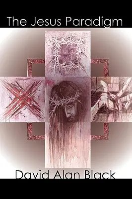 Ježišova paradigma - The Jesus Paradigm