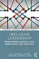 Inkluzívne vedenie: Premena rozmanitých životov, pracovísk a spoločností - Inclusive Leadership: Transforming Diverse Lives, Workplaces, and Societies