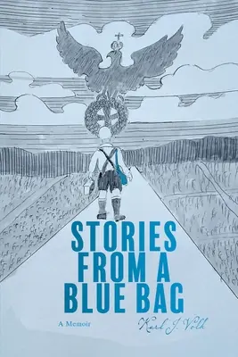 Príbehy z modrej tašky: A Memoir (Spomienky) - Stories from a Blue Bag: A Memoir