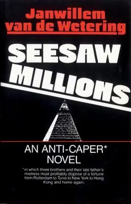 Milióny na hojdačke: Anticaperový román - Seesaw Millions: An Anti-Caper Novel