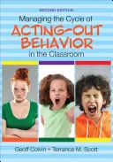 Zvládanie cyklu správania sa v triede - Managing the Cycle of Acting-Out Behavior in the Classroom