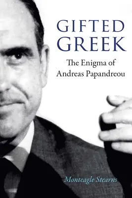Nadaný Grék: Záhada Andreasa Papandrea - Gifted Greek: The Enigma of Andreas Papandreou