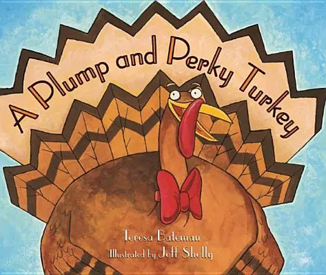 Kyprá a čiperná morka (A Plump and Perky Turkey) - A Plump and Perky Turkey