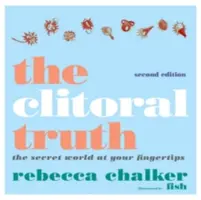 Pravda o klitorise, 2. vydanie - The Clitoral Truth, 2nd Edition