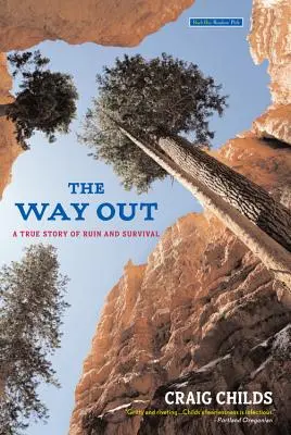 Cesta von: Skutočný príbeh o skaze a prežití - The Way Out: A True Story of Ruin and Survival