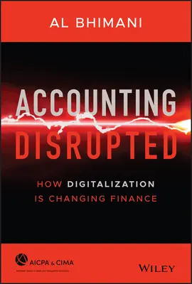 Narušené účtovníctvo: Ako digitalizácia mení financie - Accounting Disrupted: How Digitalization Is Changing Finance
