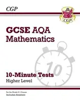Grade 9-1 GCSE Maths AQA 10-Minute Tests - Higher (vrátane odpovedí) - Grade 9-1 GCSE Maths AQA 10-Minute Tests - Higher (includes Answers)