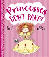 Princezné neparazitujú - Princesses Don't Parp