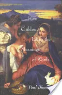 Ako sa deti učia významy slov - How Children Learn the Meanings of Words