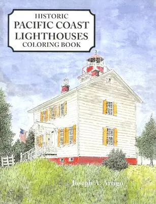 Omaľovánky majákov na tichomorskom pobreží - Pacific Coast Lighthouses Coloring Book