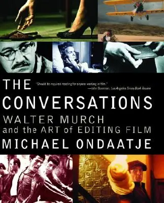 Rozhovory: Walter Murch a umenie strihu filmu - The Conversations: Walter Murch and the Art of Editing Film