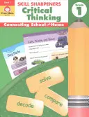 Sharpeners Kritické myslenie, 1. ročník - Skill Sharpeners Critical Thinking, Grade 1