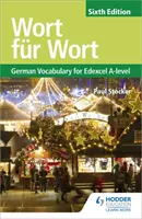 Wort fur Wort šieste vydanie: Nemecká slovná zásoba pre Edexcel A-level - Wort fur Wort Sixth Edition: German Vocabulary for Edexcel A-level