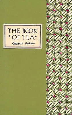 Kniha o čaji Klasické vydanie - The Book of Tea Classic Edition