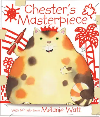 Chesterovo majstrovské dielo - Chester's Masterpiece