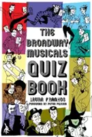 Broadwayský hudobný kvíz - The Broadway Musical Quiz Book