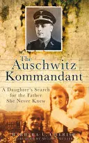 Osvienčimský komandant - The Auschwitz Kommandant