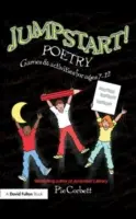 Jumpstart! Poézia: Hry a aktivity pre deti od 7 do 12 rokov - Jumpstart! Poetry: Games and Activities for Ages 7-12