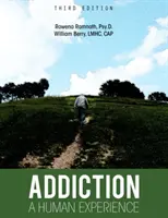 Závislosť: Ľudská skúsenosť - Addiction: A Human Experience