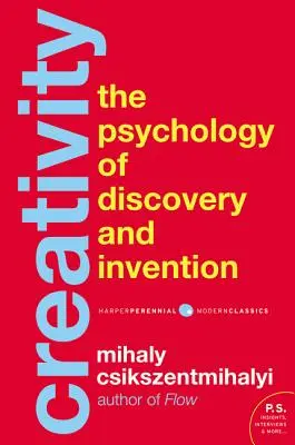 Kreativita: Psychológia objavovania a vynaliezania - Creativity: The Psychology of Discovery and Invention