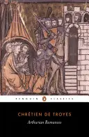 Artušovské romány - Arthurian Romances
