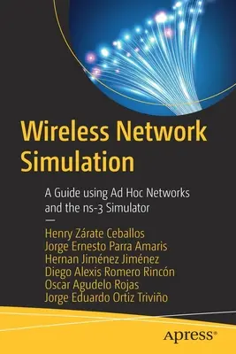 Simulácia bezdrôtovej siete: Sprievodca používaním ad hoc sietí a simulátora Ns-3 - Wireless Network Simulation: A Guide Using Ad Hoc Networks and the Ns-3 Simulator