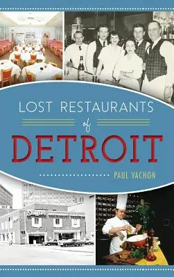 Stratené reštaurácie Detroitu - Lost Restaurants of Detroit
