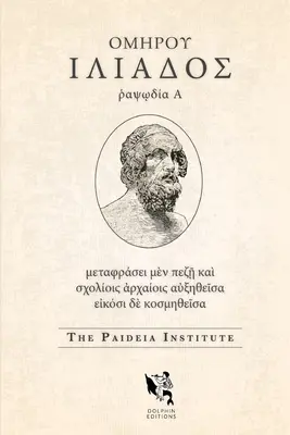 Edícia Dolphin: Homer, Iliada 1 - Dolphin Editions: Homer, Iliad 1
