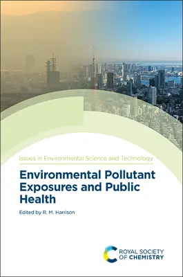 Expozície znečisťujúcim látkam v životnom prostredí a verejné zdravie - Environmental Pollutant Exposures and Public Health