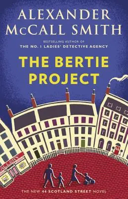 Projekt Bertie: 44 Scotland Street (11) - The Bertie Project: 44 Scotland Street Series (11)