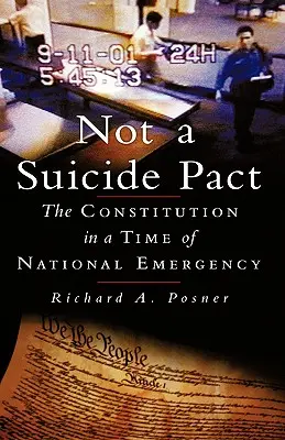 Nie samovražedný pakt: Ústava v čase národného ohrozenia - Not a Suicide Pact: The Constitution in a Time of National Emergency
