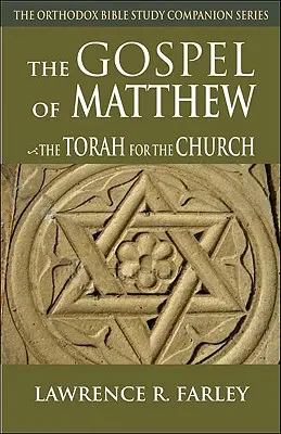 Matúšovo evanjelium: Tóra pre Cirkev - Gospel of Matthew: The Torah for the Church