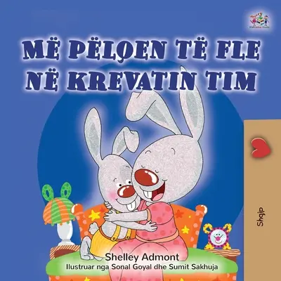 Milujem spať vo vlastnej posteli (albánska kniha pre deti) - I Love to Sleep in My Own Bed (Albanian Children's Book)