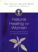 Prírodné liečenie pre ženy: Vydanie: Ženské ženy: Starostlivosť o seba s bylinkami, homeopatiou a esenciálnymi olejmi - Natural Healing for Women: Caring for Yourself with Herbs, Homoeopathy & Essential Oils