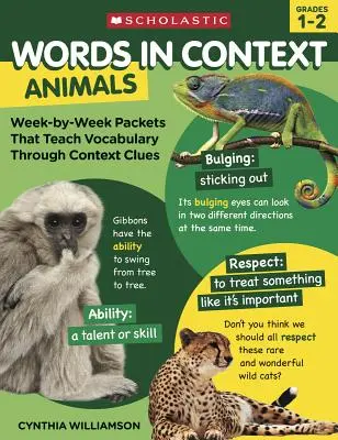 Slová v kontexte: Zvířatá: Balíčky na týždeň, ktoré učia slovnú zásobu prostredníctvom kontextových nápovedí - Words in Context: Animals: Week-By-Week Packets That Teach Vocabulary Through Context Clues