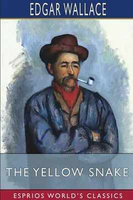 Žltý had (Esprios Classics) - The Yellow Snake (Esprios Classics)