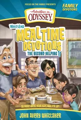 Whit's End Mealtime Devotions (Pobožnosti pri jedle): Druhá porcia - Whit's End Mealtime Devotions: The Second Helping
