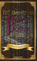 Neoficiálna kniha kúziel Harryho Pottera: Hůlka si vyberá čarodejníka - The Unofficial Harry Potter Spellbook: The Wand Chooses the Wizard